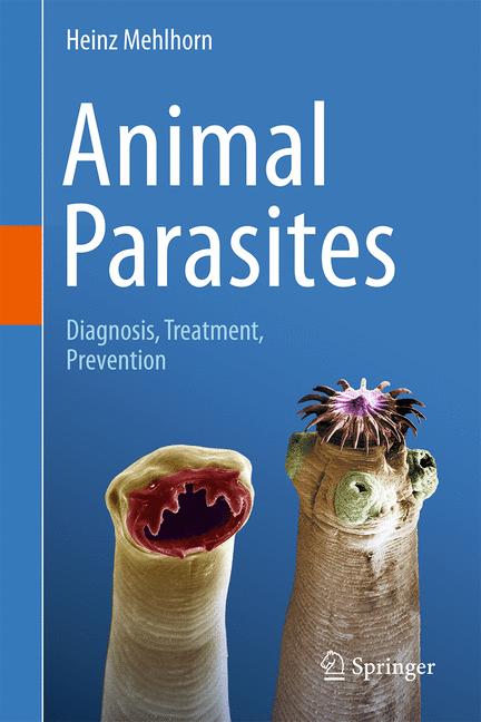 Animal Parasites : Diagnosis, Treatment, Prevention