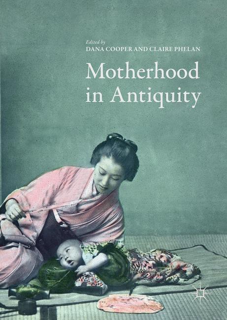 Motherhood In Antiq…