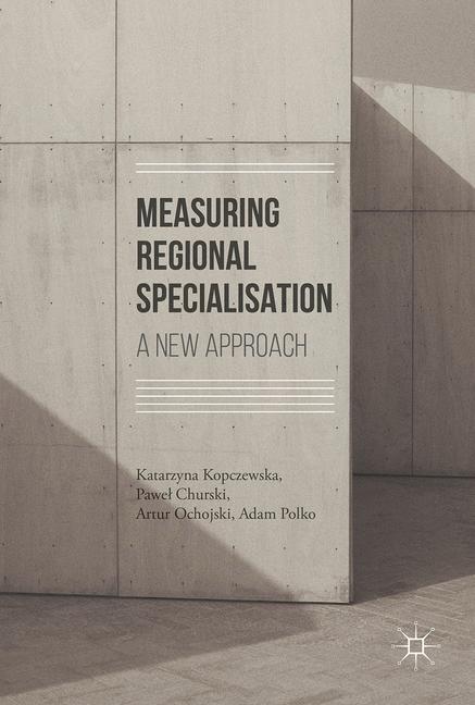 ISBN 9783319515052 product image for Measuring Regional Specialisation | upcitemdb.com