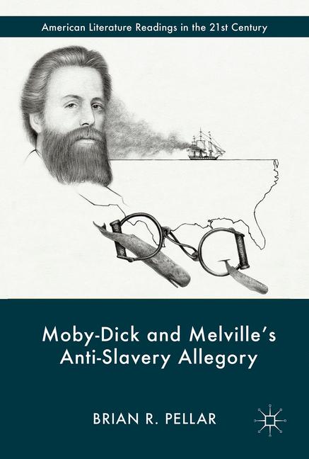 Moby-Dick And MelvilleâS Anti-Slavery Allegory