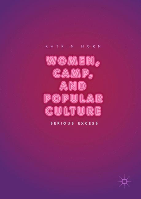 Women, Camp, And Po…