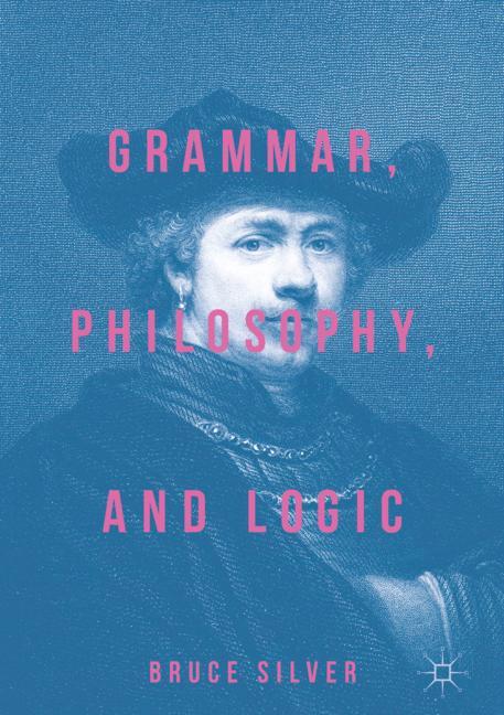 Grammar, Philosophy…