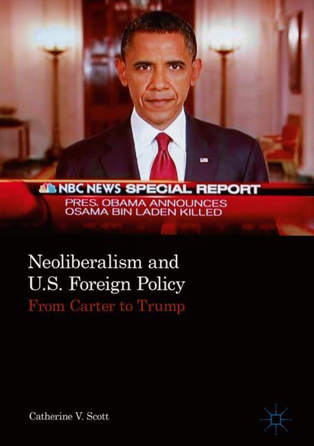 ISBN 9783319713830 product image for Neoliberalism and U.S. Foreign Policy | upcitemdb.com