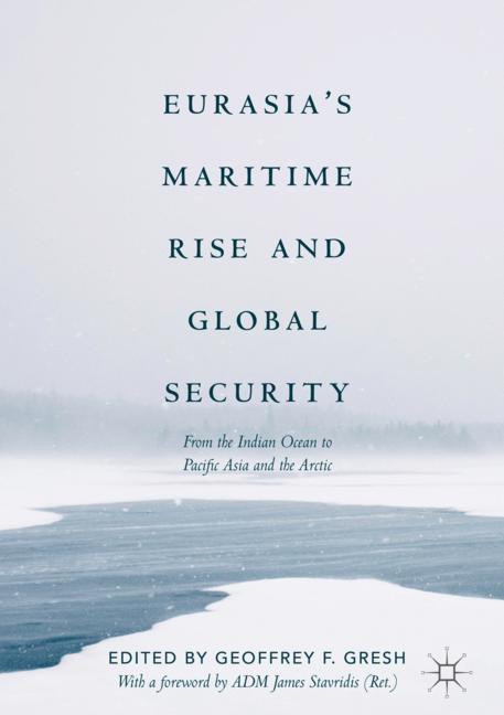 EurasiaâS Maritime Rise And Global Security