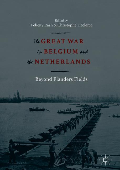 The Great War in Belgium and the Netherlands-image-978-3-319-73108-7