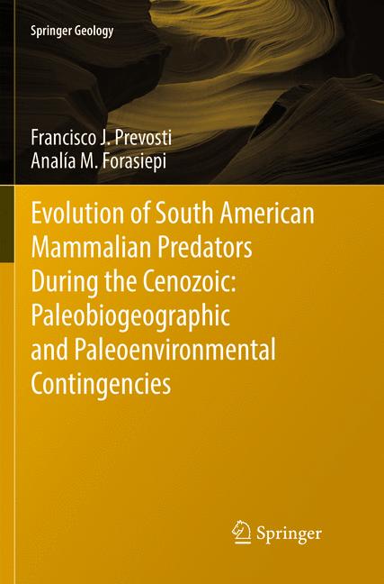 Evolution Of South American Mammalian Predators During The Cenozoic: Paleobioge…