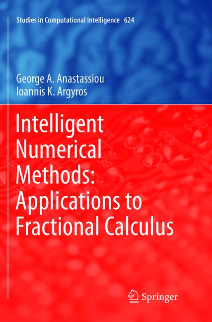 Intelligent Numerical Methods: Applications to Fractional Calculus-image-978-3-319-80003-5