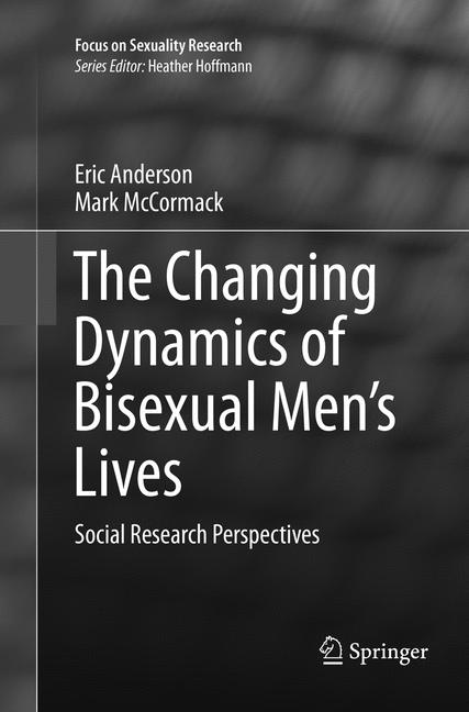 The Changing Dynamics of Bisexual Men's Lives