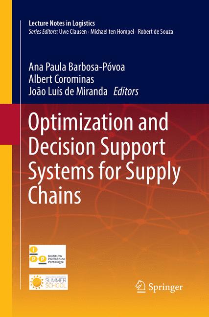 Optimization And Decision Support Systems For Supply Chains