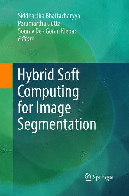 ISBN 9783319836843 product image for Hybrid Soft Computing for Image Segmentation | upcitemdb.com