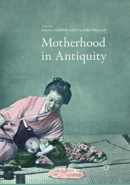 Motherhood In Antiq…