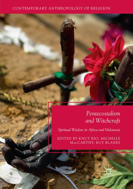 Palgrave Macmillan Pentecostalism And Witchcraft