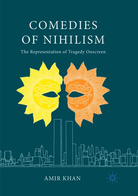 Comedies Of Nihilism