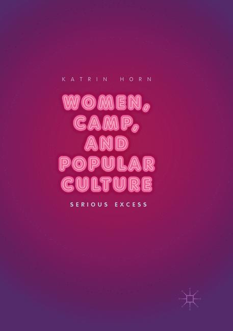 Women, Camp, And Po…
