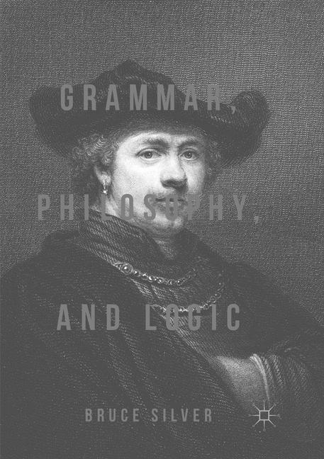 Grammar, Philosophy…