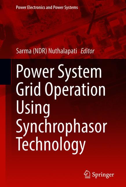 Power System Grid Operation Using Synchrophasor Technology