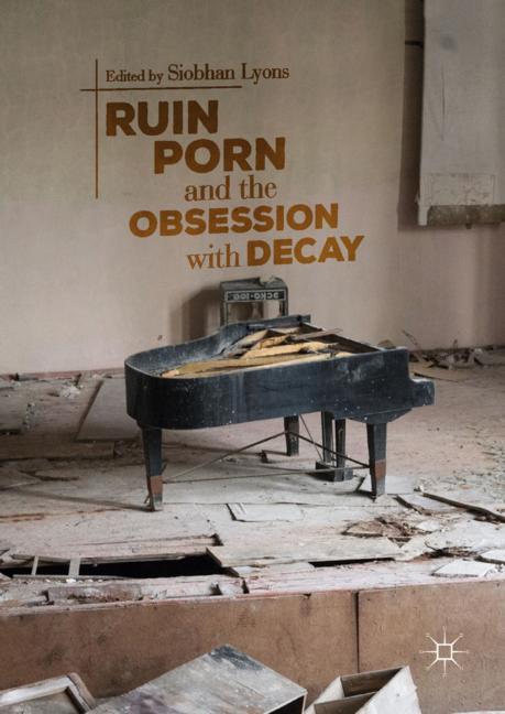 Ruin Porn And The O… - image