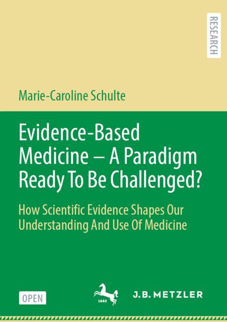 ISBN 9783476057051 product image for Evidence-Based Medicine - A Paradigm Ready To Be Challenged? | upcitemdb.com