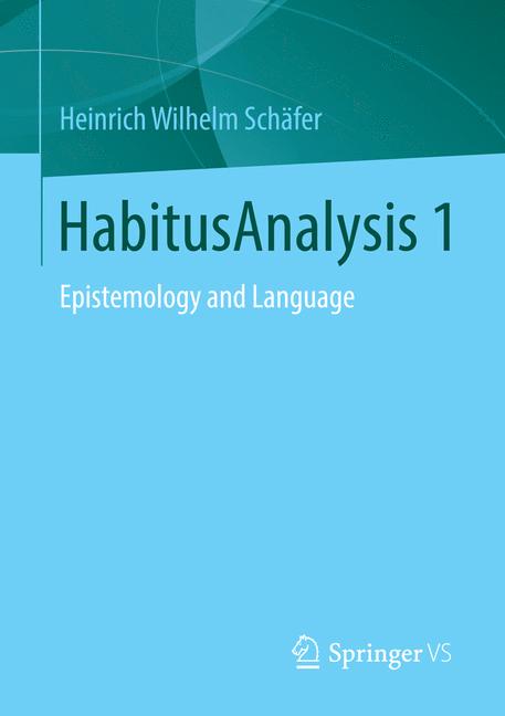 HabitusAnalysis 1 : Epistemology and Language