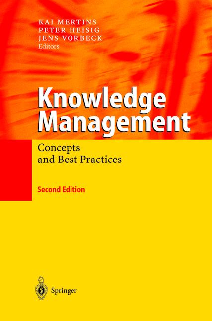 Knowledge Management : Concepts and Best Practices
