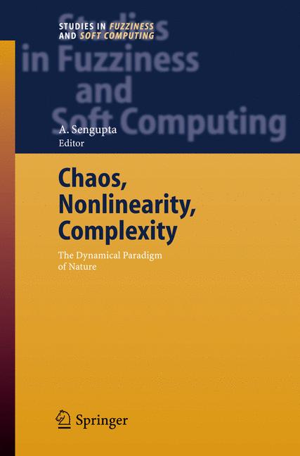 Chaos, Nonlinearity, Complexity : The Dynamical Paradigm of Nature