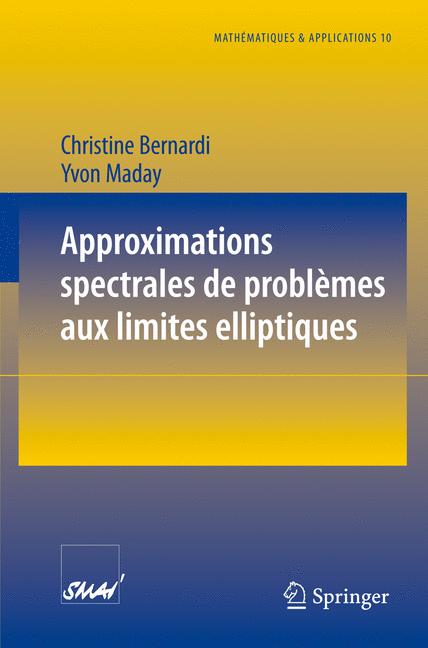 Approximations Spectrales De ProblÃ¨Mes Aux Limites Elliptiques