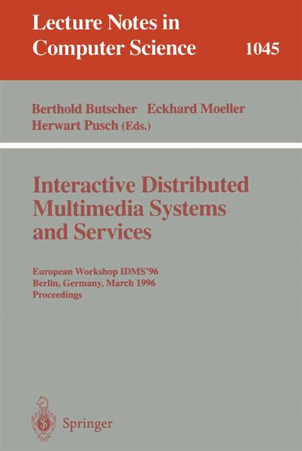 Interactive Distributed Multimedia Systems and Services