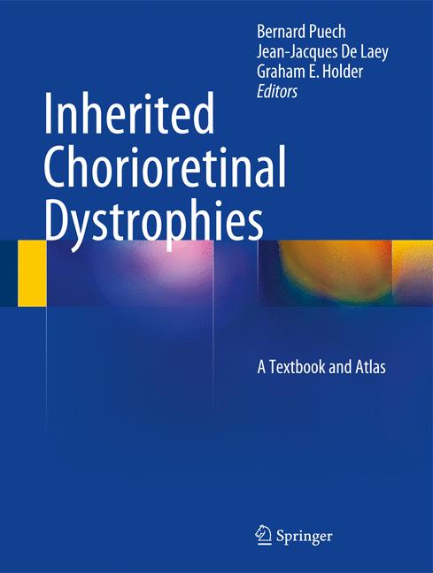 Inherited Chorioretinal Dystrophies : A Textbook and Atlas
