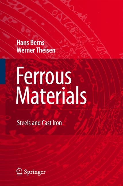 Ferrous Materials : Steel and Cast Iron