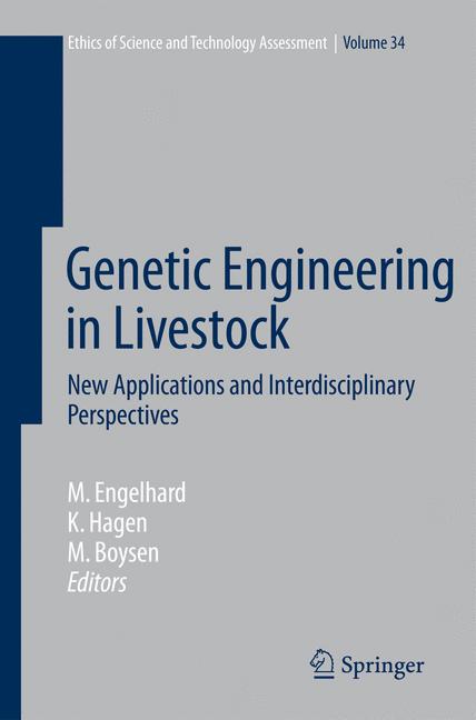 Genetic Engineering in Livestock : New Applications and Interdisciplinary Perspectives