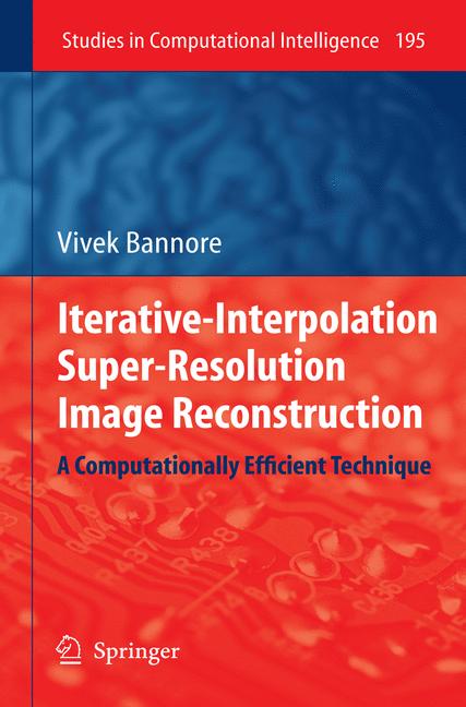 Iterative-Interpolation Super-Resolution Image Reconstruction : A Computationally Efficient Technique