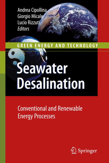 Seawater Desalination : Conventional and Renewable Energy Processes