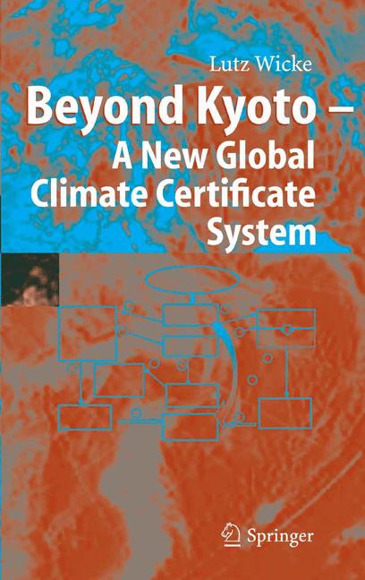 Beyond Kyoto  A New Global Climate Certificate System