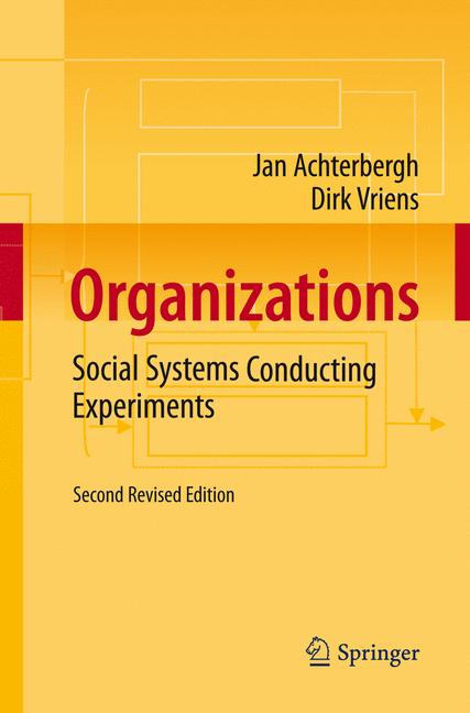 Organizations : Social Systems Conducting Experiments