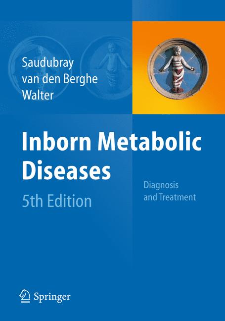 Inborn Metabolic Diseases : Diagnosis and Treatment
