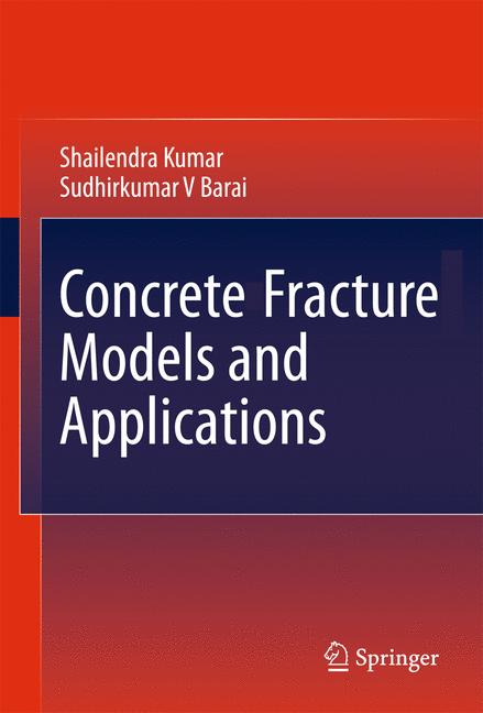 Concrete Fracture Models and Applications