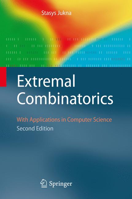 Extremal Combinatorics : With Applications in Computer Science