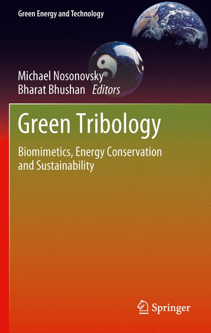Green Tribology : Biomimetics, Energy Conservation and Sustainability