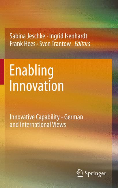 Enabling Innovation : Innovative Capability - German and International Views