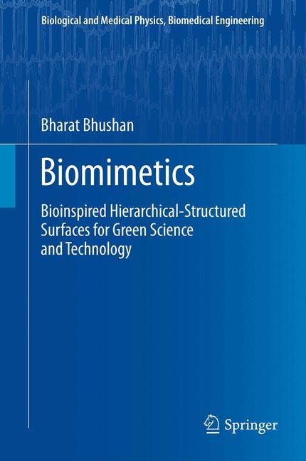 Biomimetics : Bioinspired Hierarchical-Structured Surfaces for Green Science and Technology