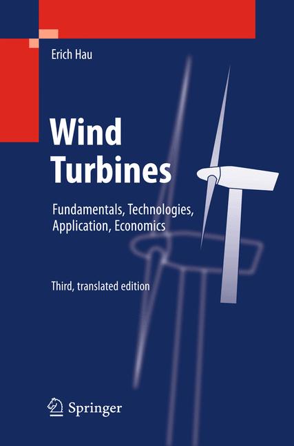 Wind Turbines : Fundamentals, Technologies, Application, Economics