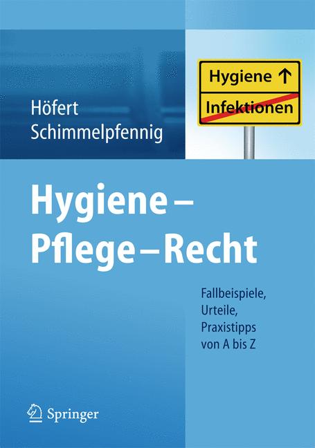 Hygiene - Pflege - Recht-image-978-3-642-30007-3