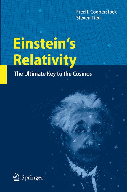 Einstein's Relativity : The Ultimate Key to the Cosmos