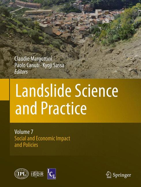 Landslide Science and Practice : Volume 7: Social and Economic Impact and Policies