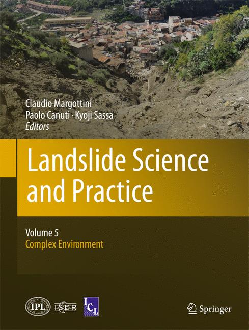Landslide Science and Practice : Volume 5: Complex Environment