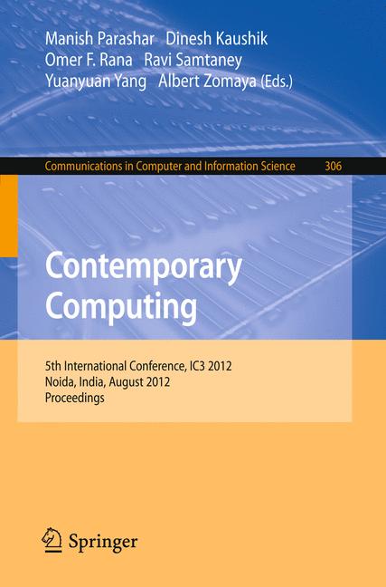 Contemporary Computing : 5th International Conference, IC3 2012, Noida, India, August 6-8, 2012. Proceedings