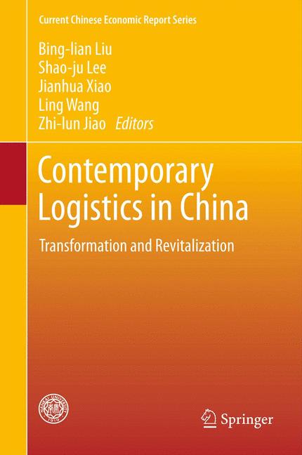 Contemporary Logistics in China : Transformation and Revitalization