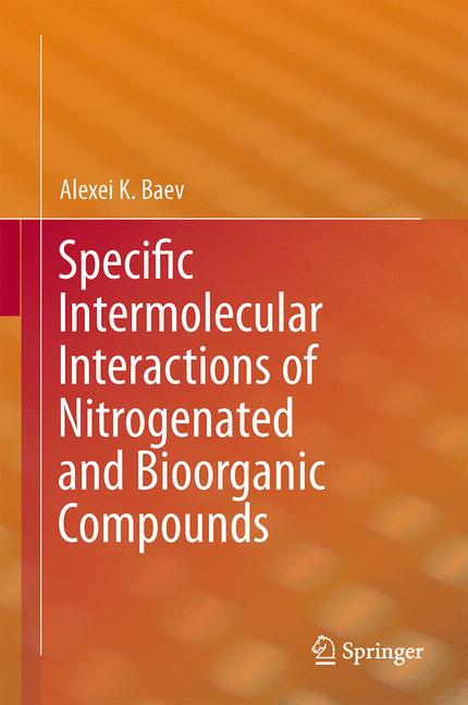 ISBN 9783642374722 product image for Specific Intermolecular Interactions of Nitrogenated and Bioorganic Compounds | upcitemdb.com