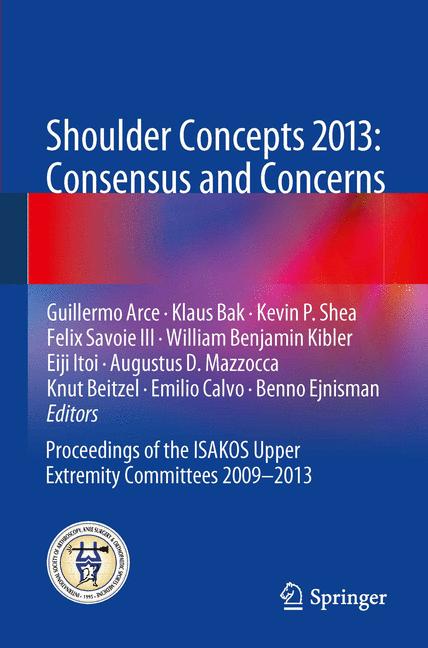 Shoulder Concepts 2013: Consensus And Concerns
