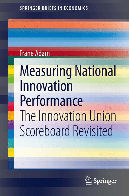 Measuring National Innovation Performance : The Innovation Union Scoreboard Revisited